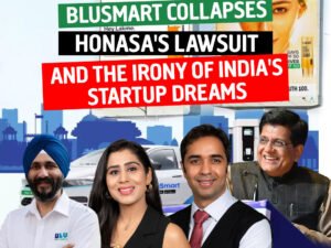 BluSmart Collapses, Honasa's Lawsuit, and the Irony of India's Startup Dreams