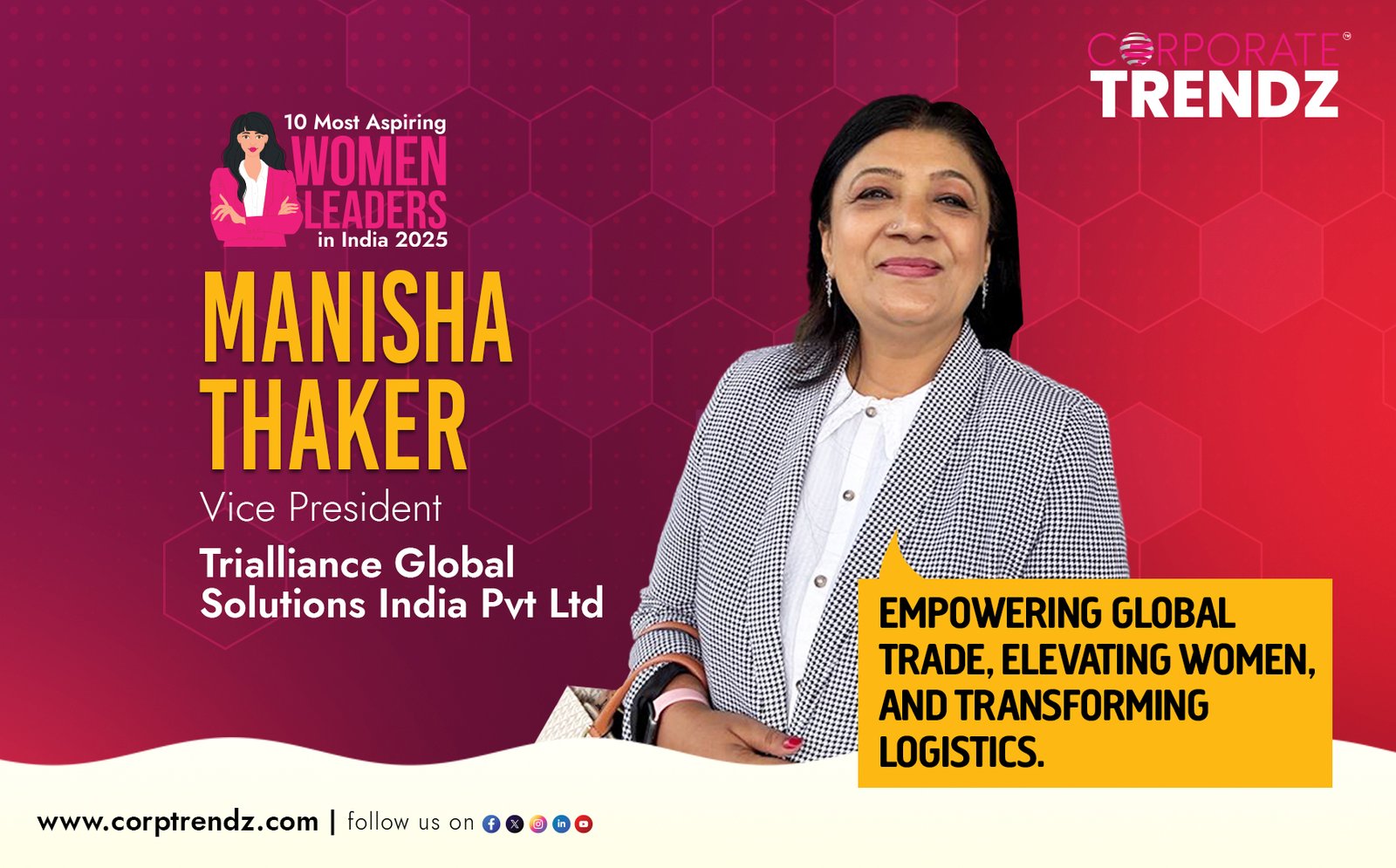 Manisha Thaker: Named One of India’s 10 Most Aspiring Women Leaders in India 2025 By Corporate TrendZ