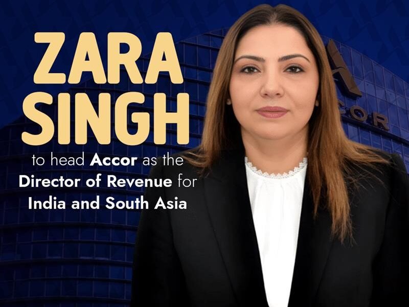 Zara Singh appointed as Director of Revenue Management for Accor India and South Asia.