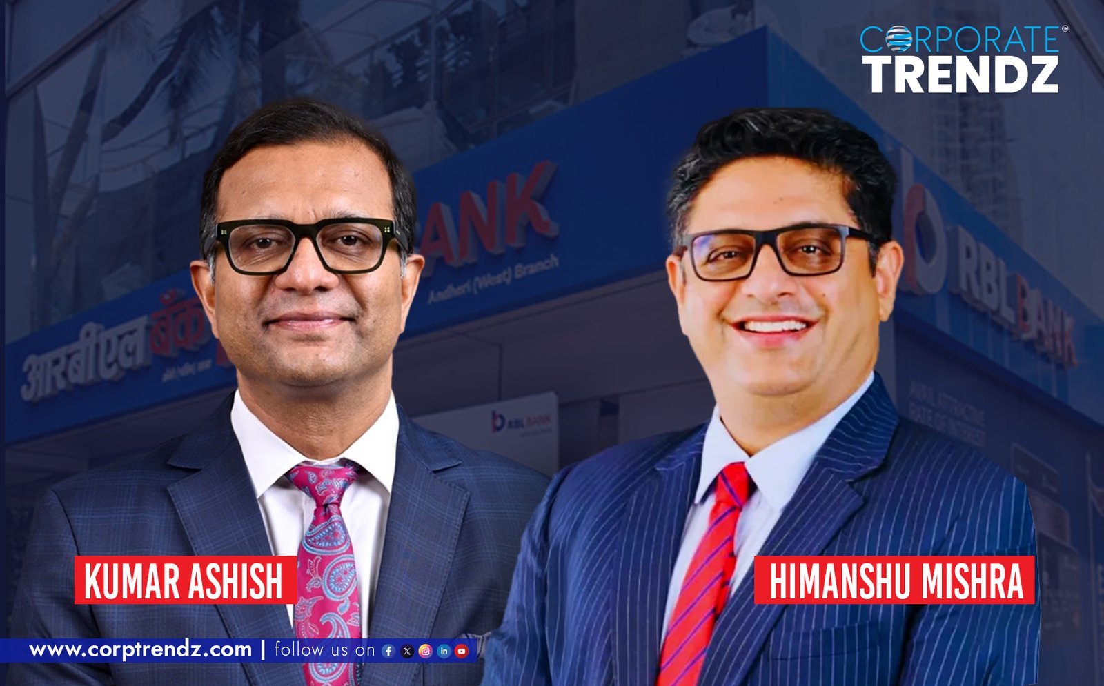 BL Bank appoints Kumar Ashish and Himanshu Mishra to lead retail banking.