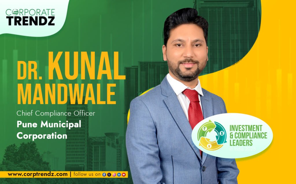 Dr. CS Kunal Mandwale: Named One of India’s 10 Leading Investment & Compliance Leaders in India 2025 By Corporate TrendZ