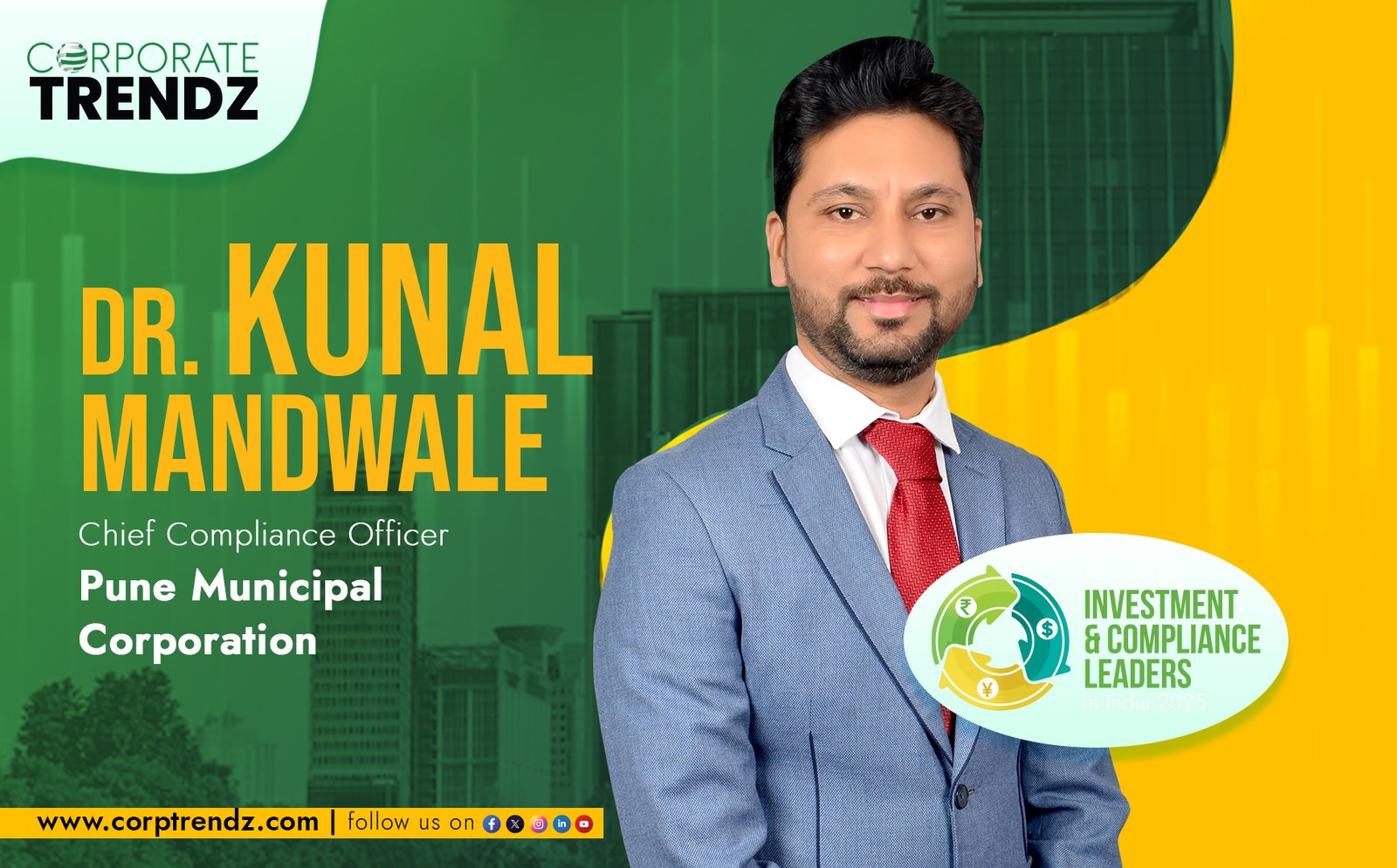 Dr. CS Kunal Mandwale: Named One of India’s 10 Leading Investment & Compliance Leaders in India 2025 By Corporate TrendZ