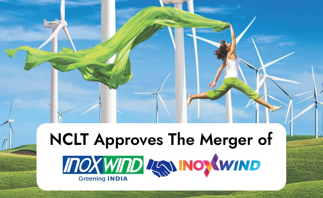 A graphic showing the logos of Inox Wind Energy and Inox Wind merging, with the NCLT seal in the background, symbolizing the approved merger and financial strength.