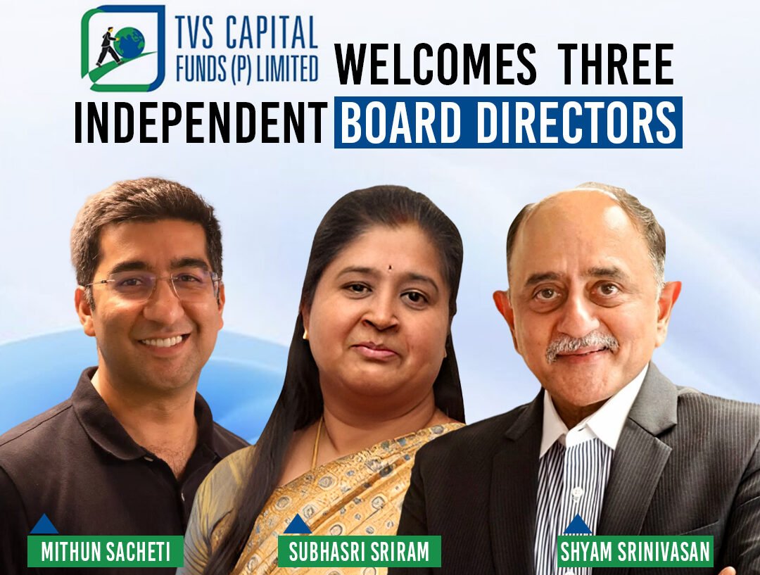 A professional collage or grid featuring individual headshots of Shyam Srinivasan, Subhasri Sriram, and Mithun Sacheti, with the TVS Capital Funds logo, signifying new, experienced additions to the board of directors.