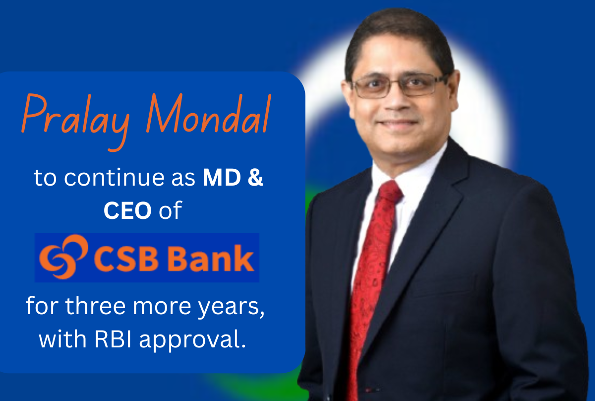 A professional headshot of Pralay Mondal, MD & CEO of CSB Bank, with the CSB Bank logo subtly visible, symbolizing his continued leadership and the RBI's approval.