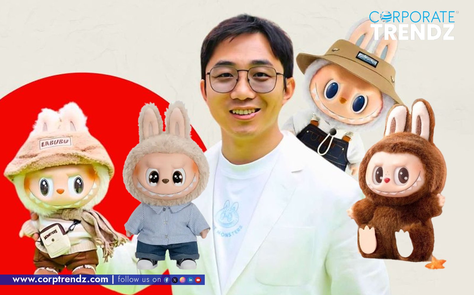Wang Ning, founder of Pop Mart, with a collection of Labubu dolls, showcasing his journey from toy seller to billionaire.