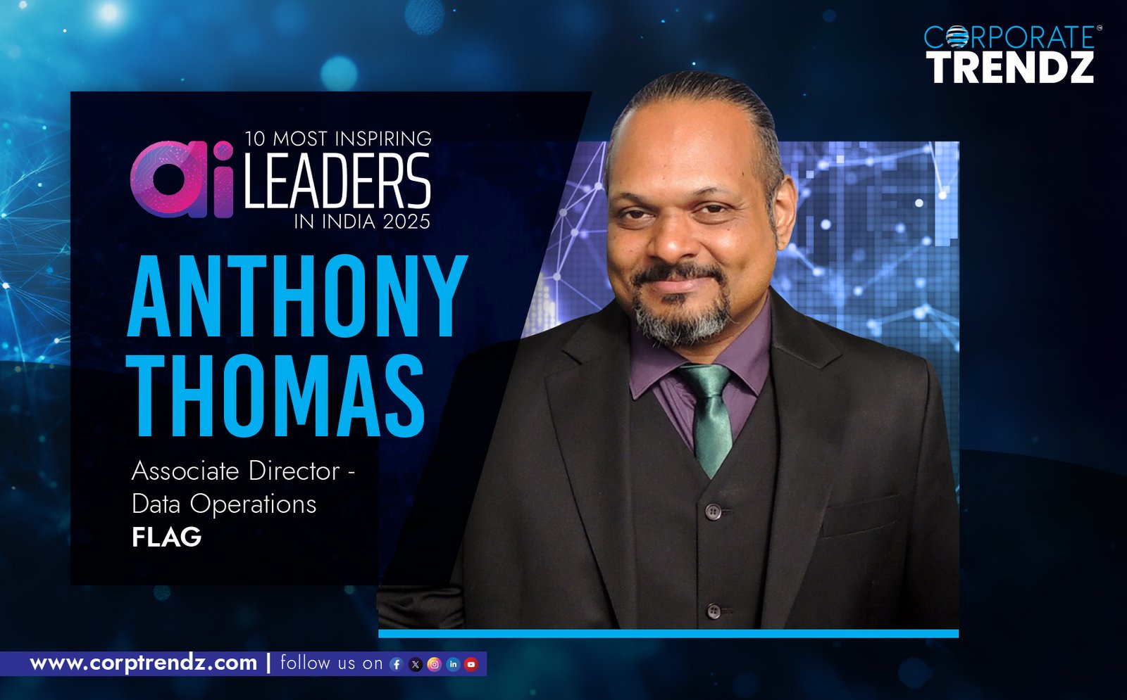 Anthony Thomas: Named One of India’s 10 Most Inspiring AI Leaders in India 2025 By Corporate TrendZ