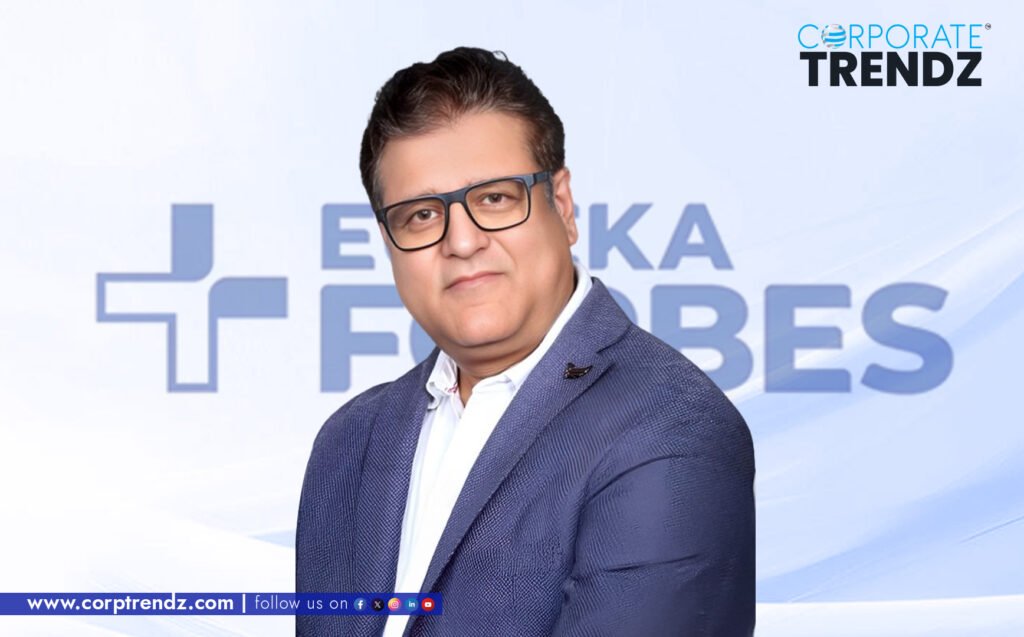 Eureka Forbes Ltd appoints Rakesh Moza as the Chief Sales Officer