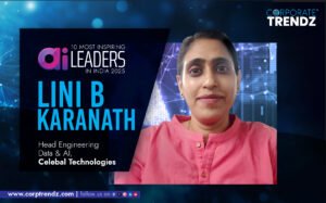 Lini B. Karanath: Named One of India’s 10 Most Inspiring AI Leaders in India 2025