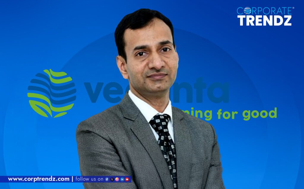 Vedanta Group Limited appointed Amit Gupta as the Deputy CFO