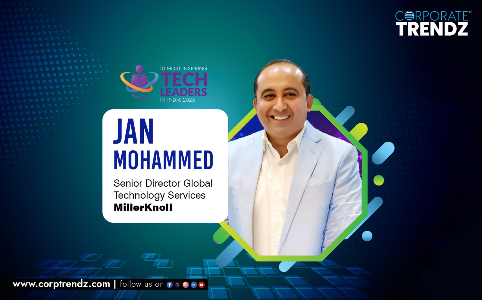 Jan Mohammed: Named One of India’s 10 Most Inspiring Tech Leaders in India 2025 By Corporate TrendZ