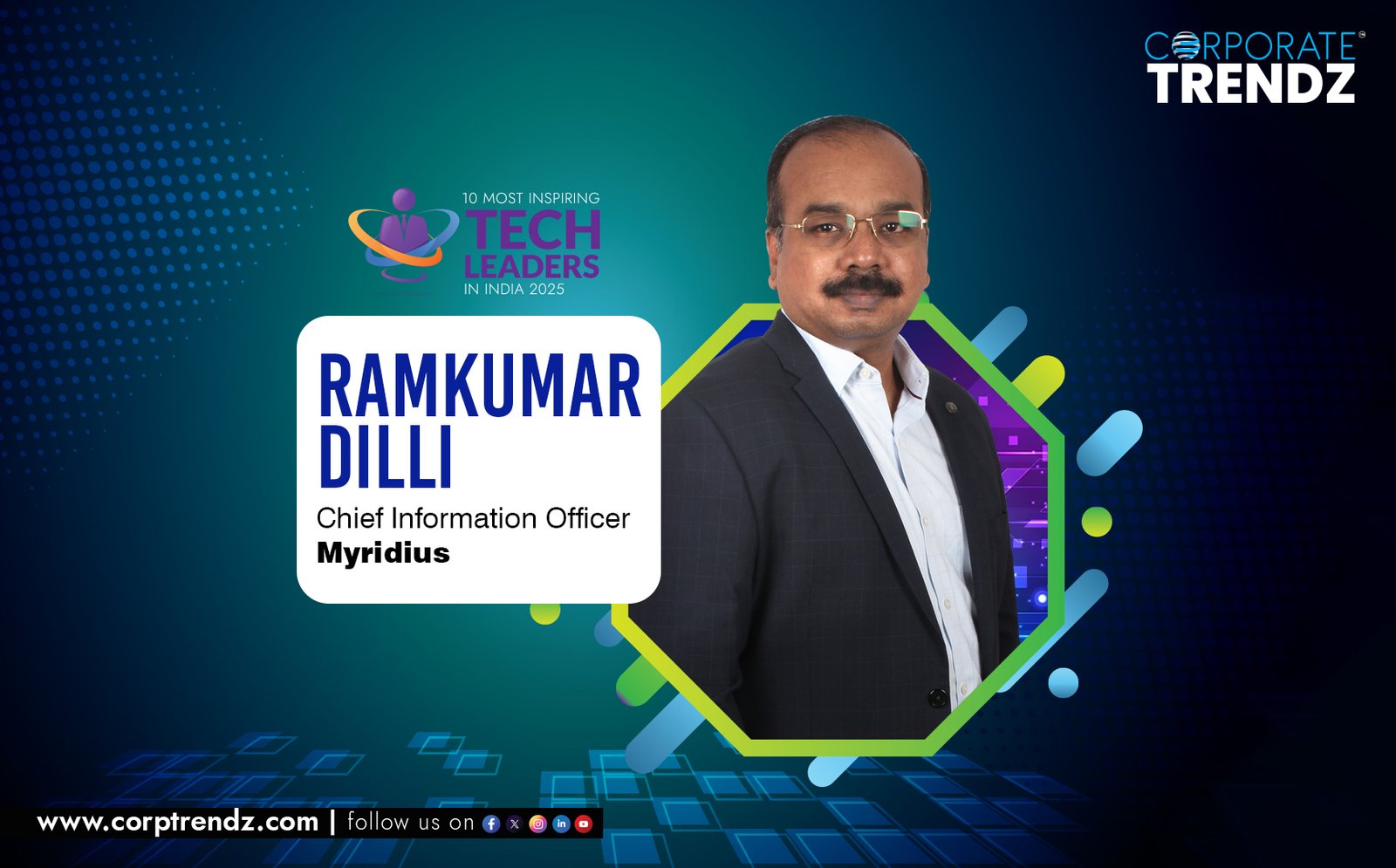 Ramkumar Dilli: Named One of India’s 10 Most Inspiring Tech Leaders in India 2025 By Corporate TrendZ