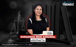 Shraddha Mor Agrawal: Named One of India’s 10 Most Inspiring Legal Leaders in India 2025 By Corporate TrendZ