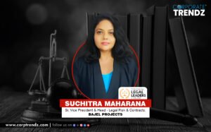 Suchitra Maharana: Named One of India’s 10 Most Inspiring Legal Leaders in India 2025 By Corporate TrendZ