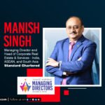 Manish Singh: Named One of India’s 10 Most Inspiring Managing Directors in India 2025 By Corporate TrendZ