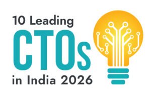 10 Leading CTOs in India 2026