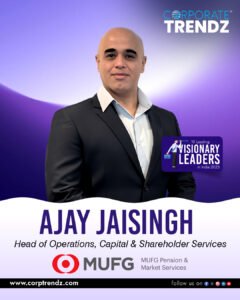 Mr. Ajay Jaisingh: Named One of India’s 10 Leading Visionary Leaders in India 2025 By Corporate TrendZ