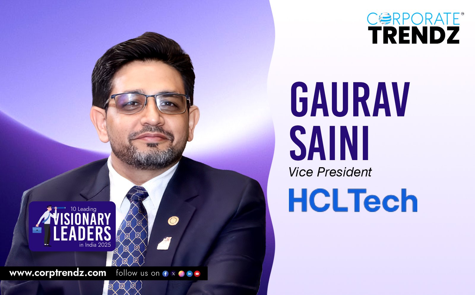 Gaurav Saini: Named One of India’s 10 Leading Visionary Leaders in India 2025 By Corporate TrendZ