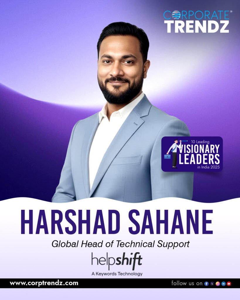 Harshad Sahane: Named One of India’s 10 Leading Visionary Leaders in India 2025 By Corporate TrendZ