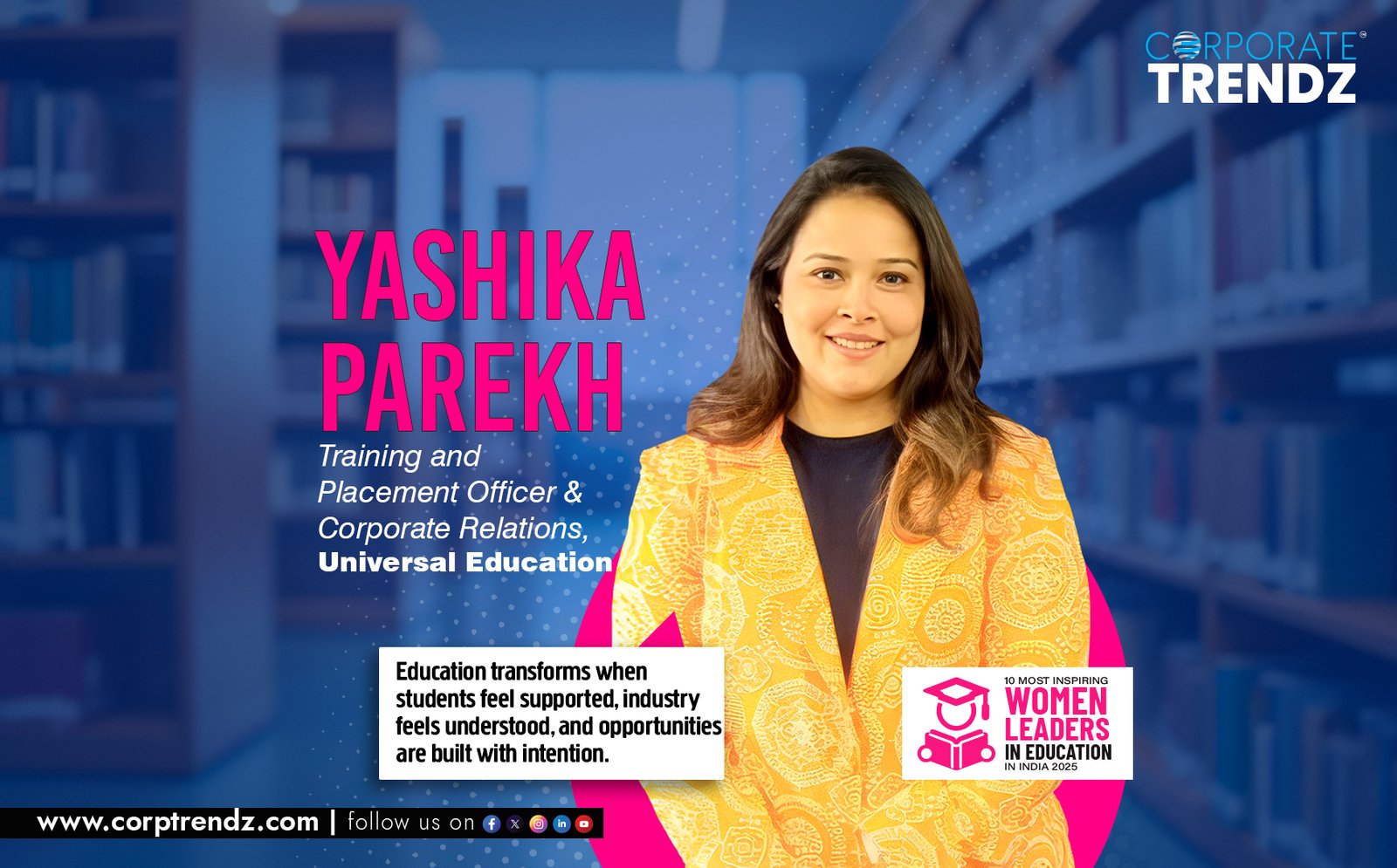 Ms. Yashika Parekh: Named One of India’s 10 Most Inspiring Women Leaders in Education in India 2025