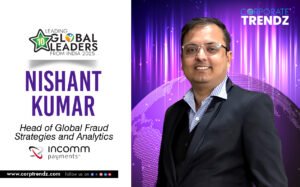 Nishant Kumar: Named One of India’s 10 Leading Global Leaders from India 2025 By Corporate TrendZ