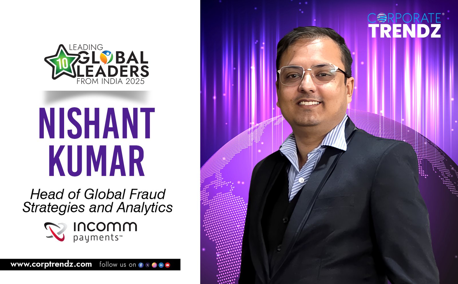 🏆10 Leading Global Leaders from India 2025 | Nishant Kumar | Head of Global Fraud Strategies and Analytics at InComm Payments✨