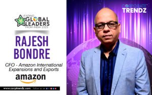 Mr. Rajesh Bondre: Named One of India’s 10 Leading Global Leaders from India 2025 By Corporate TrendZ