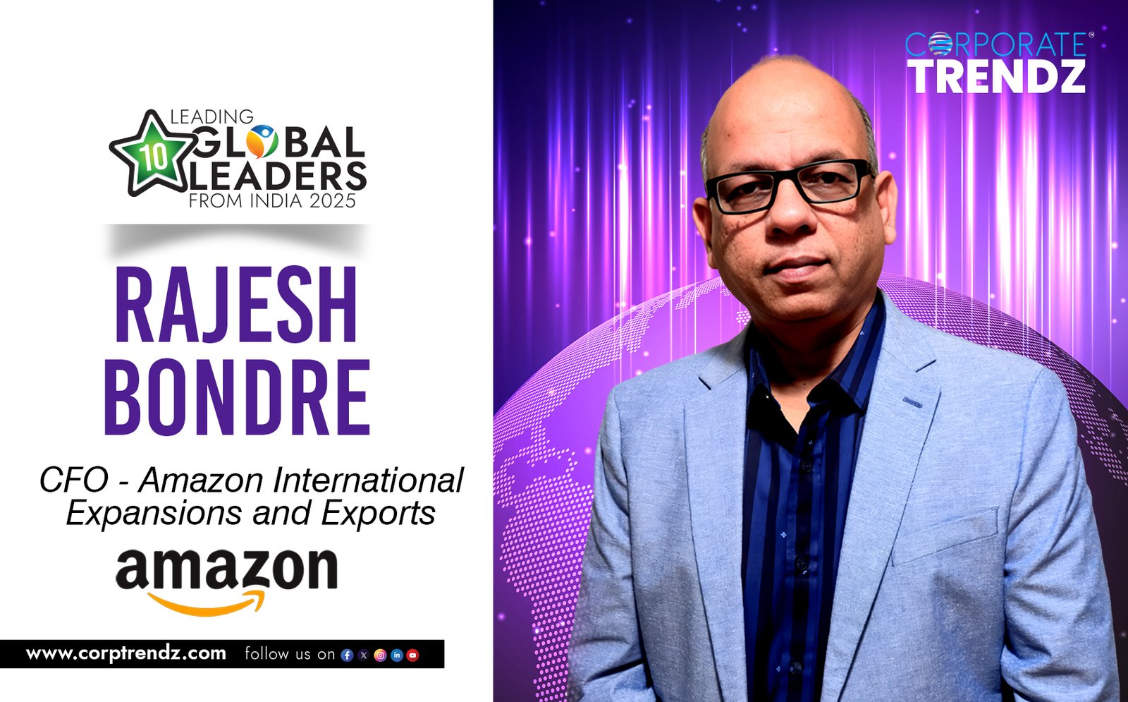10 Leading Global Leaders from India 2025 | Rajesh Bondre | CFO - Amazon International Expansions and Exports at Amazon
