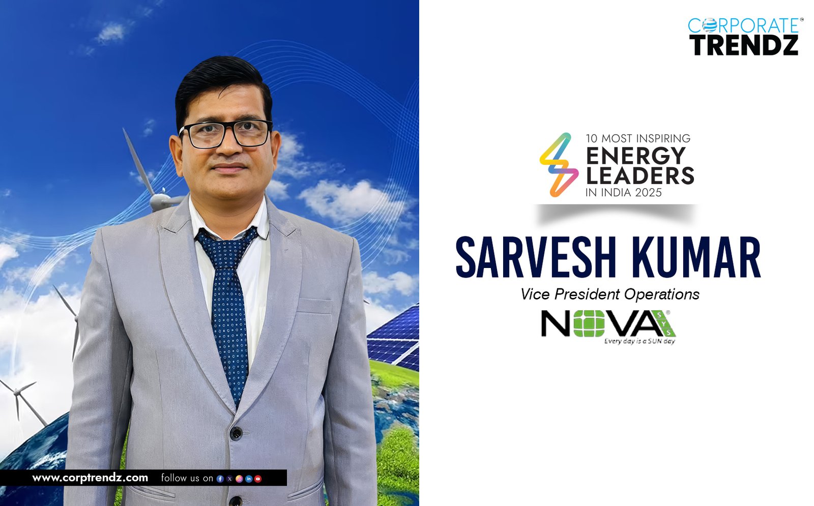 🏆10 Most Inspiring Energy Leaders in India 2025 | Sarvesh Kumar | Vice President Operations at Novasys Greenergy Limited✨
