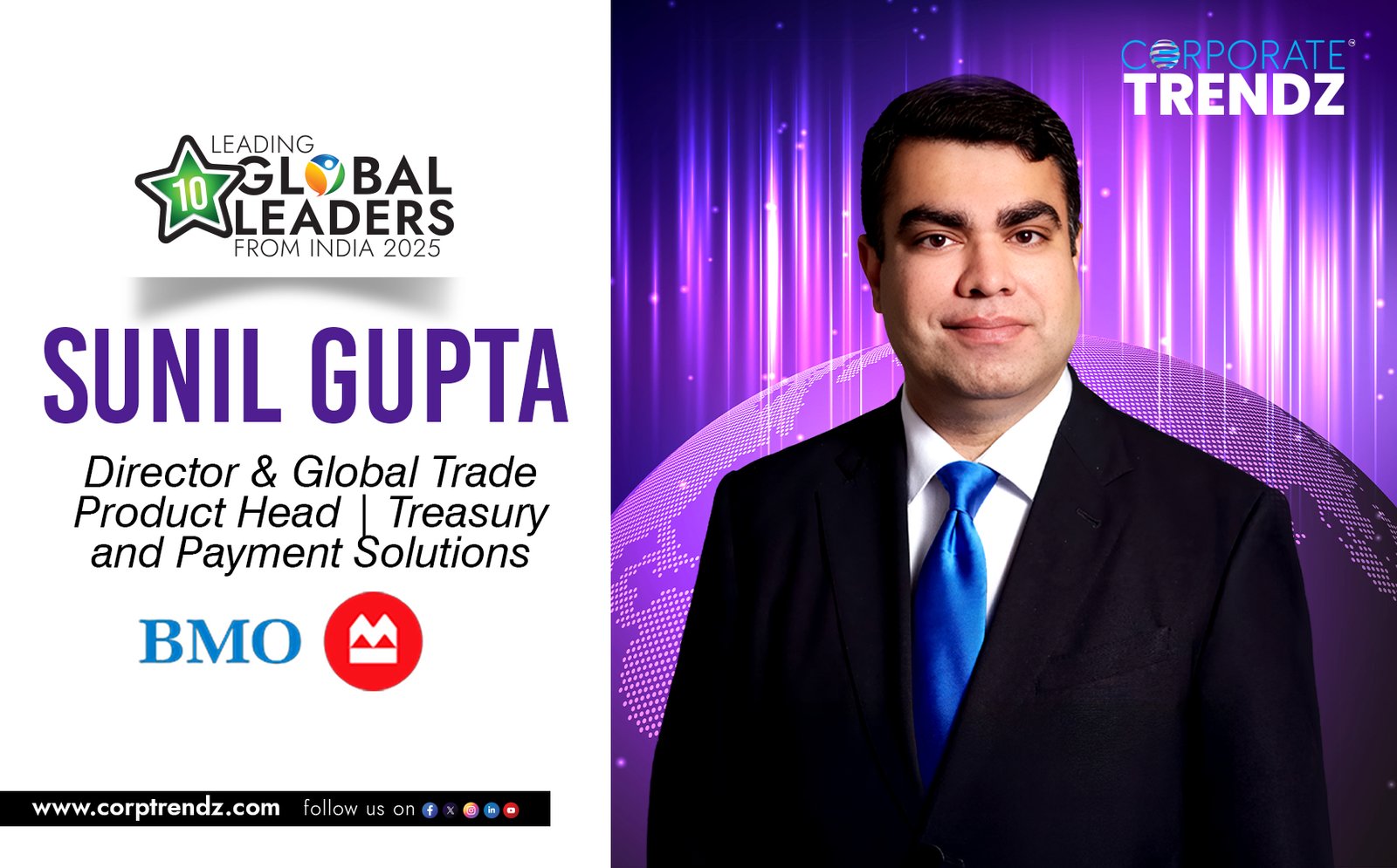 10 Leading Global Leaders from India 2025 | Sunil Gupta | Director & Global Trade Product Head at Treasury and Payment Solutions, BMO