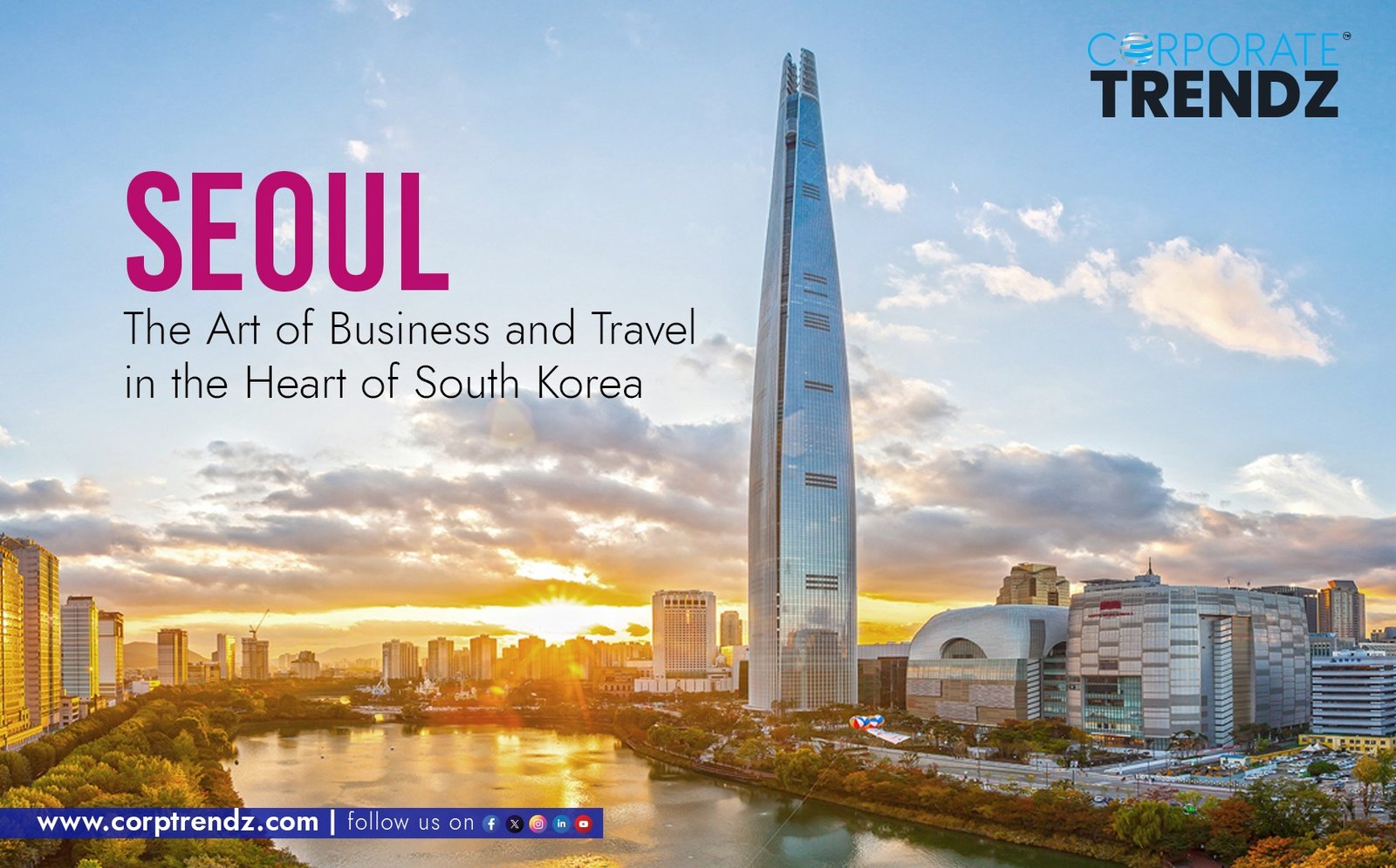 Seoul State of Mind: The Art of Business and Travel in the Heart of South Korea
