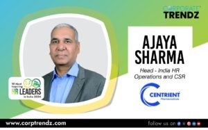 Ajaya Sharma: Named One of India’s 10 Most Inspiring HR Leaders in India 2026 By Corporate TrendZ Business Magazine
