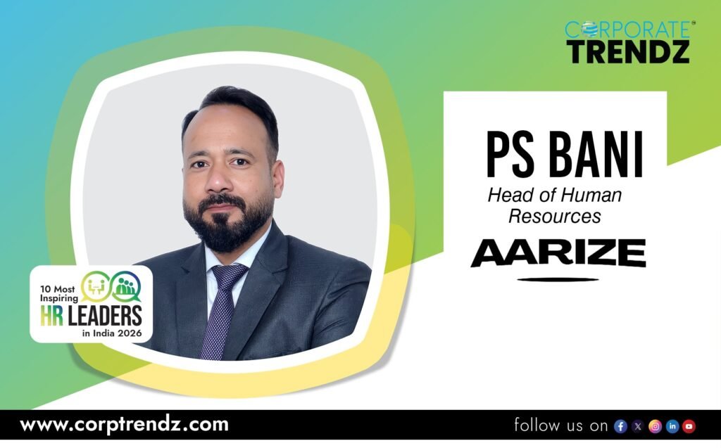 PS Bani: Named One of India’s 10 Most Inspiring HR Leaders in India 2026 By Corporate TrendZ Business Magazine