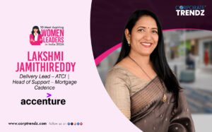 Lakshmi Jamithireddy: Named One of India’s 10 Most Aspiring Women Leaders in India 2026 By Corporate TrendZ Business Magazine