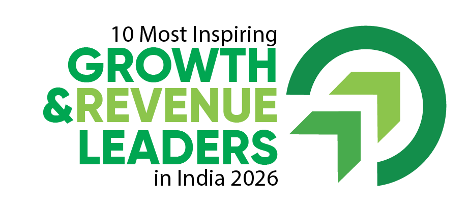 10 Most Inspiring Growth Revenue Leaders in India 2026