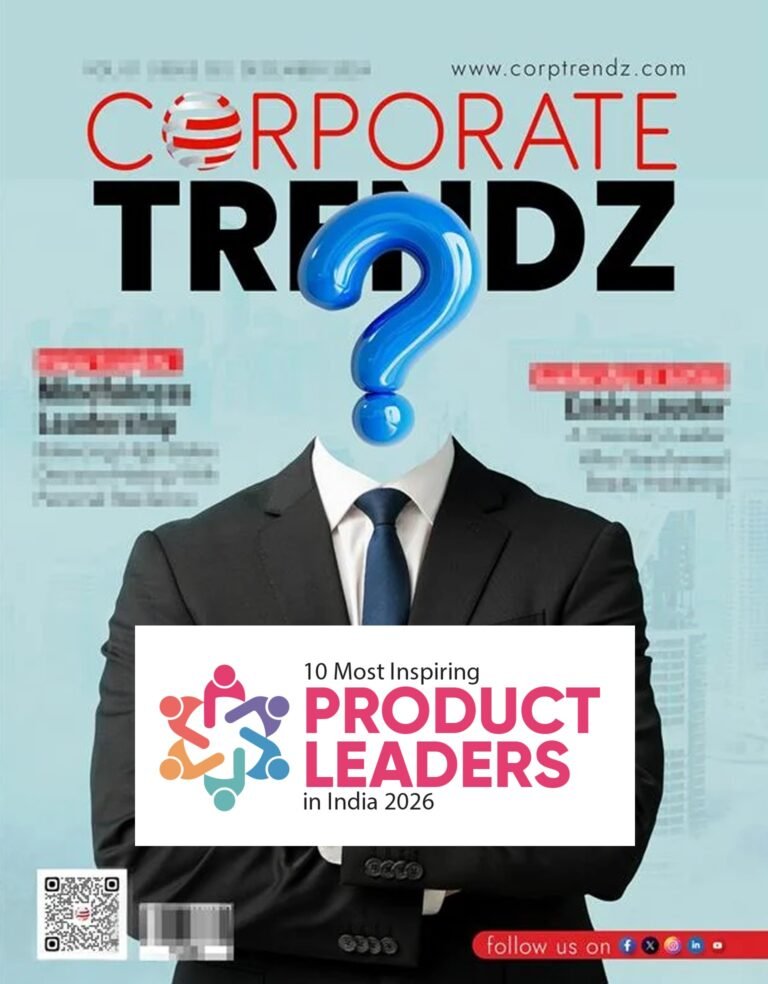 Magazines 41 Upcoming edition: 10 Most Inspiring Product Leaders in India 2026