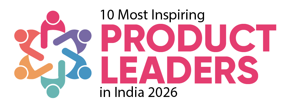 10 Most Inspiring Product Leaders in India 2026