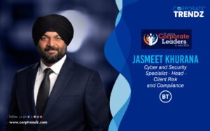 Jasmeet Khurana: Named One of India’s 10 Leading Corporate Leaders in India 2026 By Corporate TrendZ Business Magazine
