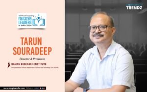 Tarun Souradeep: Named One of India’s 10 Most Inspiring Education Leaders in India 2026 By Corporate TrendZ Business Magazine