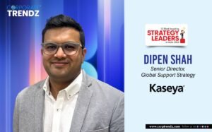 Dipen Shah: Named One of India’s 10 Most Inspiring Strategy Leaders in India 2026 By Corporate TrendZ Business Magazine
