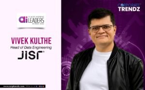 Vivek Kulthe: Named One of India’s 10 Most Inspiring AI Leaders in India 2026 By Corporate TrendZ Business Magazine