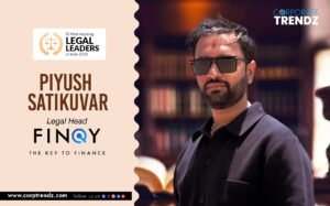 Piyush Satikuvar: Named One of India’s 10 Most Inspiring Legal Leaders in India 2026 By Corporate TrendZ Business Magazine
