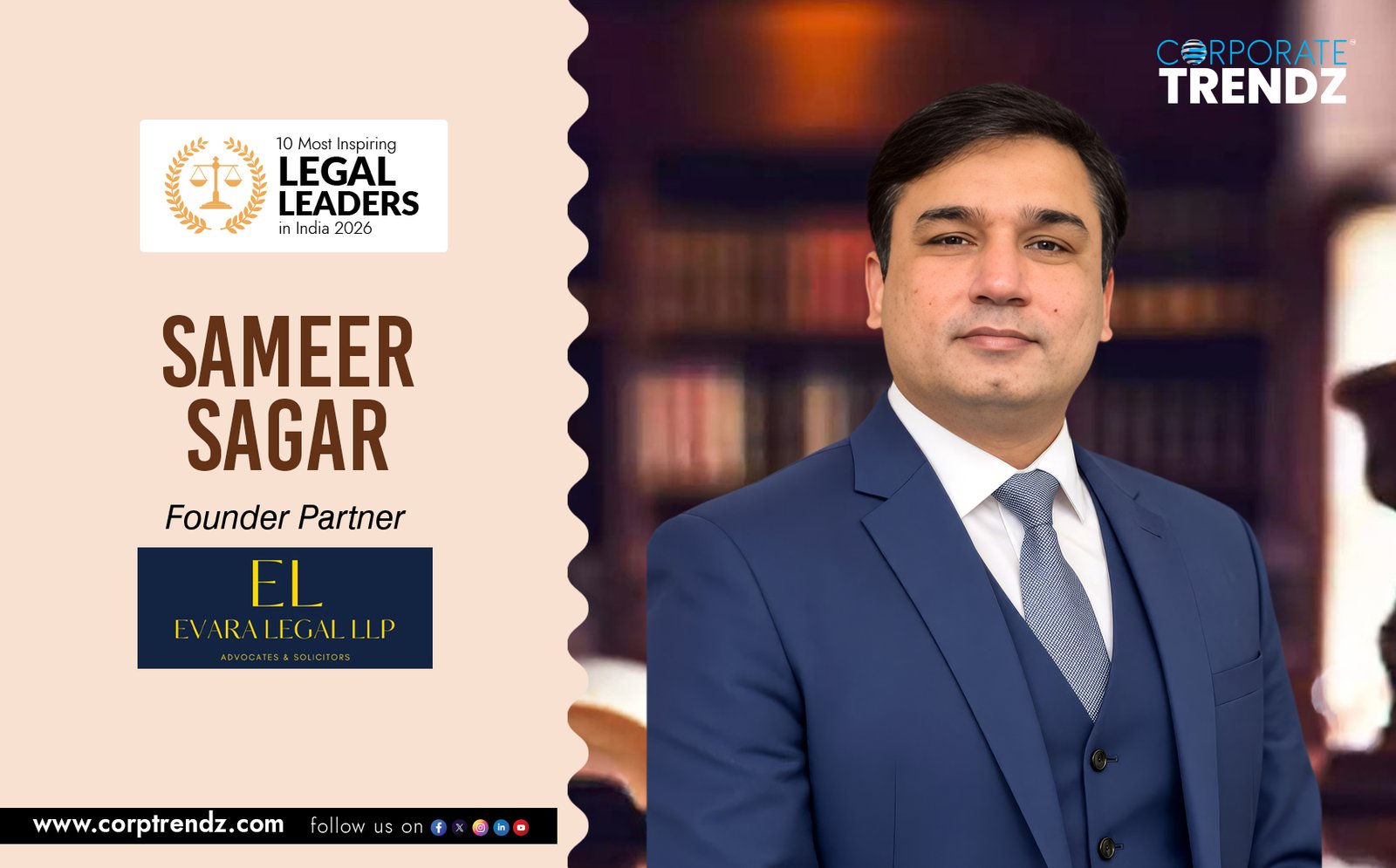 Sameer Sagar: Named One of India’s 10 Most Inspiring Legal Leaders in India 2026 By Corporate TrendZ Business Magazine