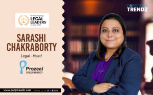 Sarashi Chakraborty: Named One of India’s 10 Most Inspiring Legal Leaders in India 2026 By Corporate TrendZ Business Magazine