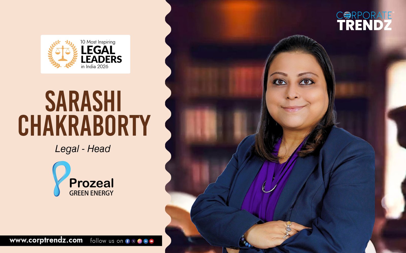 Sarashi Chakraborty: Named One of India’s 10 Most Inspiring Legal Leaders in India 2026 By Corporate TrendZ Business Magazine