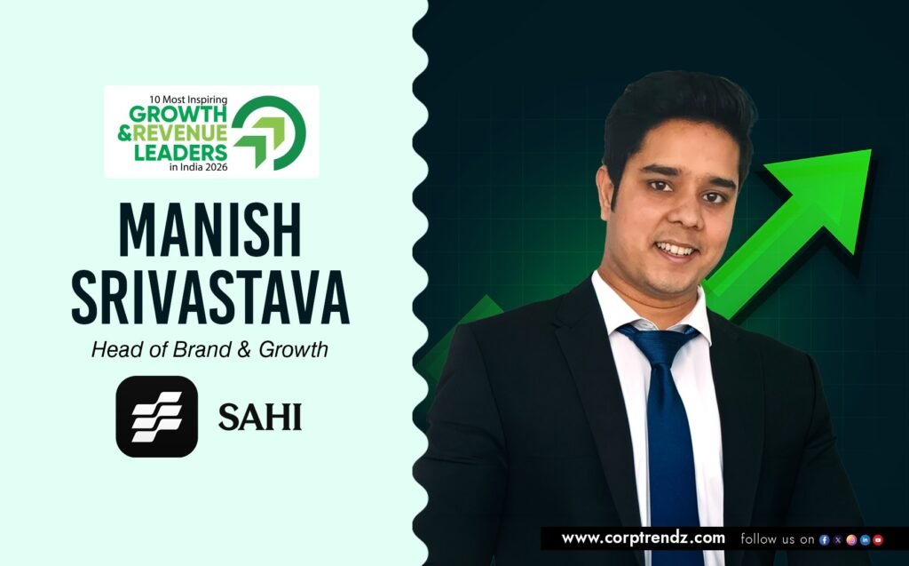 Manish Srivastava: Named One of India’s 10 Most Inspiring Growth & Revenue Leaders in India 2026 By Corporate TrendZ Business Magazine