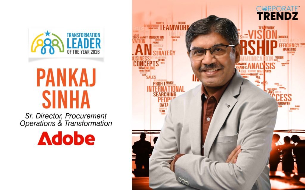 Pankaj Sinha: Named One of India’s Transformation Leader of the Year 2026 By Corporate TrendZ Business Magazine