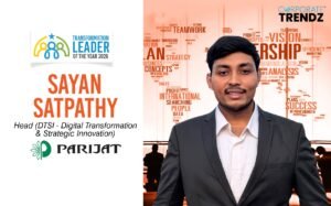 Sayan Satpathy: Named One of India’s Transformation Leader of the Year 2026 By Corporate TrendZ Business Magazine